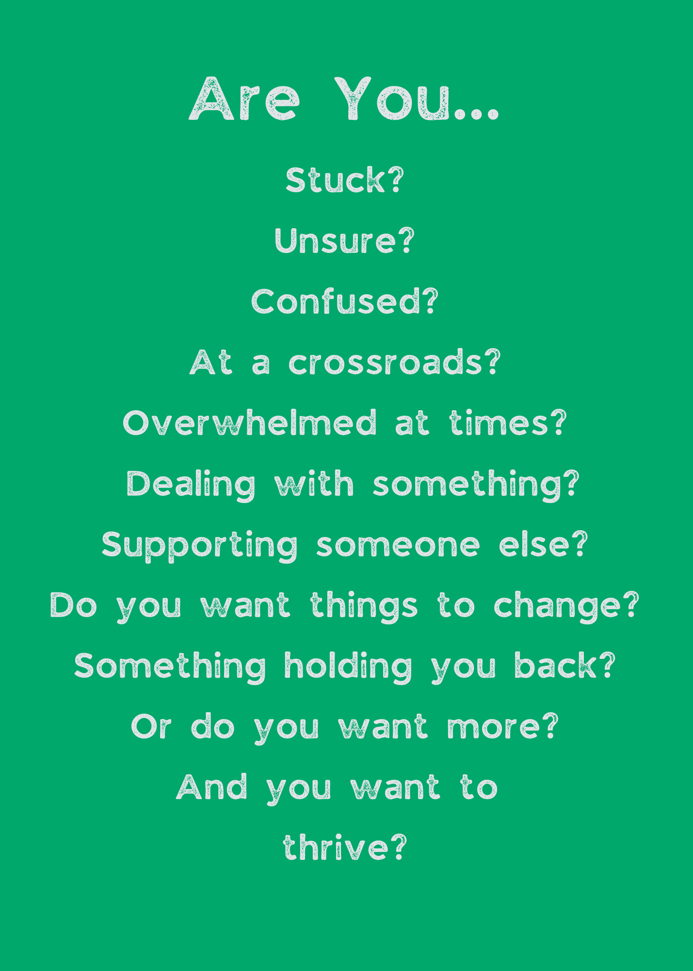 Green block with words written on it, starting with "are you..."